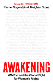 Awakening (#MeToo and the Global Fight for Women's Rights) by Rachel B. Vogelstein, Meighan Stone, 9781541758629
