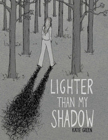 Lighter Than My Shadow by Katie Green, 9781941302415