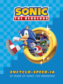 Sonic the Hedgehog Encyclo-speed-ia by Ian Flynn, SEGA, 9781506719276
