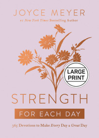 Strength for Each Day (365 Devotions to Make Every Day a Great Day) by Joyce Meyer, 9781546000655