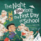 The Night Baafore the First Day of School by Dawn Young, Pablo Pino, 9781546013709
