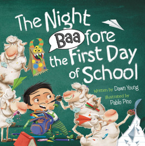 The Night Baafore the First Day of School by Dawn Young, Pablo Pino, 9781546013709