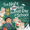 The Night Baafore the First Day of School by Dawn Young, Pablo Pino, 9781546013709