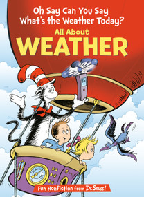Oh Say Can You Say What's the Weather Today? All About Weather by Tish Rabe, Aristides Ruiz, 9780375822766