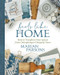 Feels Like Home (Transforming your Space from Uninspiring to Uniquely Yours) by Marian Parsons, 9781546015833