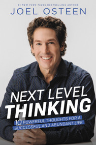 Next Level Thinking (10 Powerful Thoughts for a Successful and Abundant Life) by Joel Osteen, 9781546025979