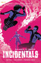 Incidentals Vol. 2 (Balance of Power) by Joe Casey, Will Rosado, Snakebite Cortez, Saida Temofonte, 9781941302828