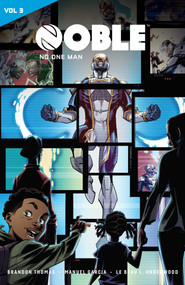 Noble Vol. 3 (No One Man) by Brandon Thomas, Manuel Garcia, Le Beau L. Underwood, Christopher Sotomayor, 9781941302842