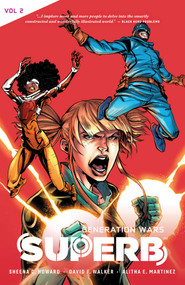 Superb Vol. 2 (Generation Wars) by David F. Walker, Sheena C. Howard, Alitha Martinez, Ray-Anthony Height, 9781941302859