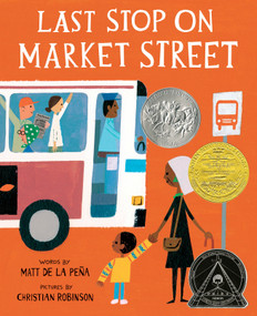 Last Stop on Market Street by Matt de la Peña, Christian Robinson, 9780399257742