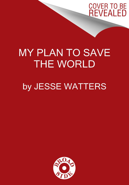 How I Saved the World by Jesse Watters, 9780063049086