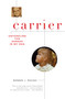 Carrier (Untangling the Danger in My DNA) by Bonnie J Rough, 9781582435787