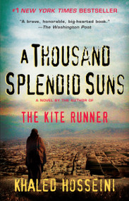 A Thousand Splendid Suns by Khaled Hosseini, 9781594483851