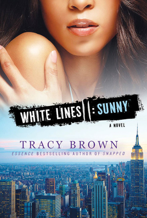 White Lines II: Sunny (A Novel) by Tracy Brown, 9780312555238