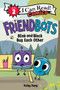 Friendbots: Blink and Block Bug Each Other by Vicky Fang, Vicky Fang, 9780063049475