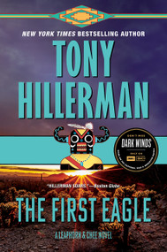 The First Eagle (A Leaphorn and Chee Novel) by Tony Hillerman, 9780063049536