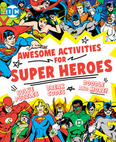 Awesome Activities for Super Heroes by Sarah Parvis, 9781941367407