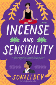 Incense and Sensibility (A Novel) by Sonali Dev, 9780063051805