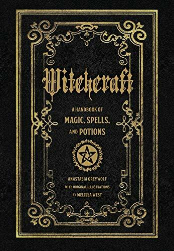 Witchcraft (A Handbook of Magic Spells and Potions) by Anastasia Greywolf, Melissa West, 9781577151241
