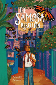 The Samosa Rebellion by Shanthi Sekaran, 9780063051539