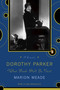 Dorothy Parker (What Fresh Hell Is This?) by Marion Meade, 9780140116168