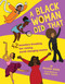 A Black Woman Did That by Malaika Adero, Chanté Timothy, 9781941367513