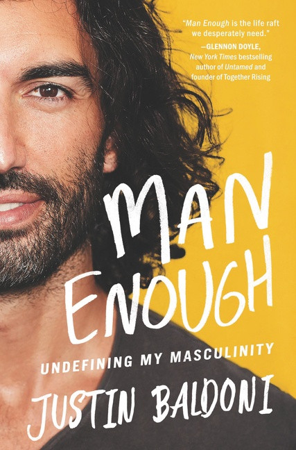 Man Enough (Undefining My Masculinity) by Justin Baldoni, 9780063055599