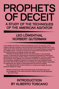 Prophets of Deceit (A Study of the Techniques of the American Agitator) by Leo Lowenthal, Norbert Guterman, Alberto Toscano, Max Horkheimer, Herbert Marcuse, 9781788736961