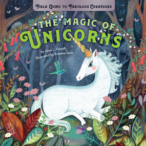 The Magic of Unicorns (Magic) by Gina L. Grandi, Ximena Jeria, 9781941367612