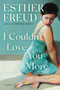 I Couldn't Love You More (A Novel) by Esther Freud, 9780063057180