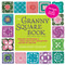 The Granny Square Book, Second Edition by Margaret Hubert, 9781589239487