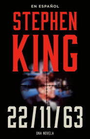 Stephen King: 11.22.63 (en español) (Spanish Edition) by Stephen King, 9780593311547