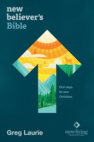 New Believer's Bible NLT (Softcover) (First Steps for New Christians) by New Living Translation, Tyndale, Greg Laurie, 9781496441676