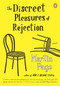 The Discreet Pleasures of Rejection (A Novel) by Martin Page, Bruce Benderson, 9780143116523