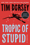 Tropic of Stupid (A Novel) - 9780063061927 by Tim Dorsey, 9780063061927