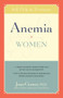Anemia in Women (Self-Help and Treatment) - 9780897933650 by Joan Gomez, M.D., 9780897933650