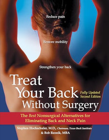 Treat Your Back Without Surgery (The Best Nonsurgical Alternatives for Eliminating Back and Neck Pain) by Stephen Hochschuler, Bob Reznik, 9780897933728