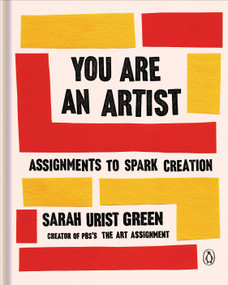 You Are an Artist (Assignments to Spark Creation) by Sarah Urist Green, 9780143134091