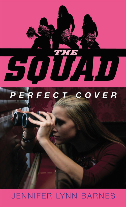 The Squad: Perfect Cover by Jennifer Lynn Barnes, 9780385734547