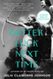 Better Luck Next Time (A Novel) - 9780063062962 by Julia Claiborne Johnson, 9780063062962