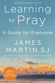 Learning to Pray (A Guide for Everyone) - 9780063063112 by James Martin, 9780063063112