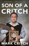 Son of a Critch (A Childish Newfoundland Memoir) - 9780735235083 by Mark Critch, 9780735235083