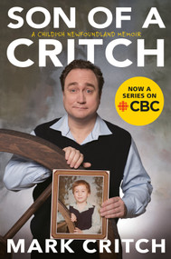Son of a Critch (A Childish Newfoundland Memoir) - 9780735235083 by Mark Critch, 9780735235083