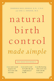 Simples métodos de control de la natalidad - 9781630267889 by Barbara Kass-Annese, R.N., C.N.P., Hal C. Danzer, 9781630267889