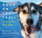Dogs on the Trail (A Year in the Life) by Blair Braverman, Quince Mountain, 9780063066267