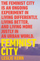 Feminist City (Claiming Space in a Man-Made World) by Leslie Kern, 9781788739825