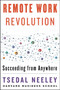 Remote Work Revolution (Succeeding from Anywhere) by Tsedal Neeley, 9780063068308