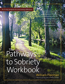 The Pathways to Sobriety Workbook by William Fleeman, 9780897934275
