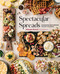 Spectacular Spreads (50 Amazing Food Spreads for Any Occasion) by Maegan Brown, 9781631067426