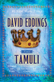The Tamuli (Domes of Fire - The Shining Ones - The Hidden City) by David Eddings, 9780345500946